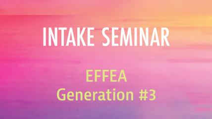 EFFEA Call #3: Intake Seminar